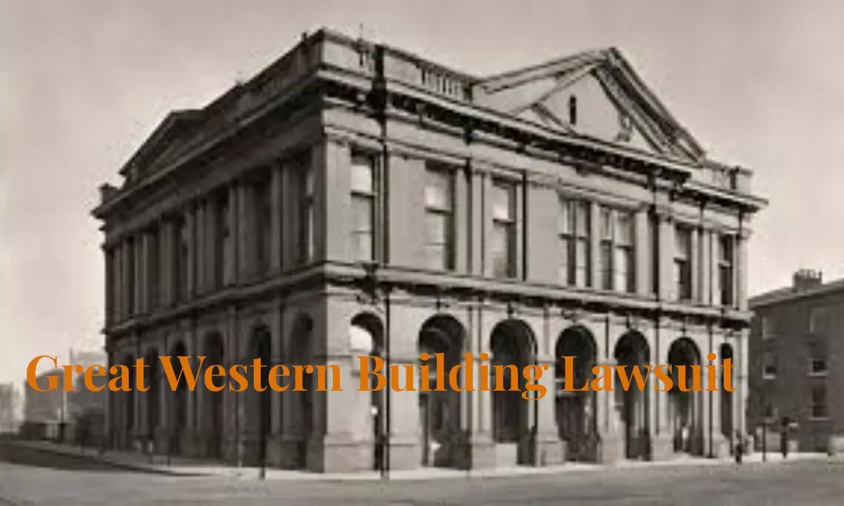 Great Western Building Lawsuit