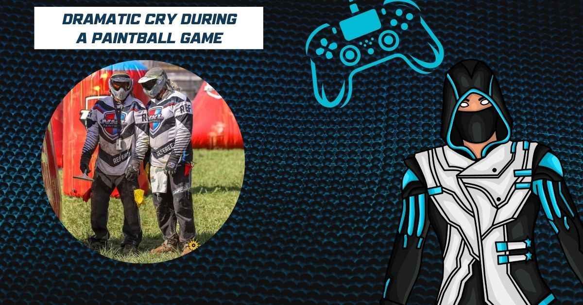 Dramatic Cry During A Paintball Game