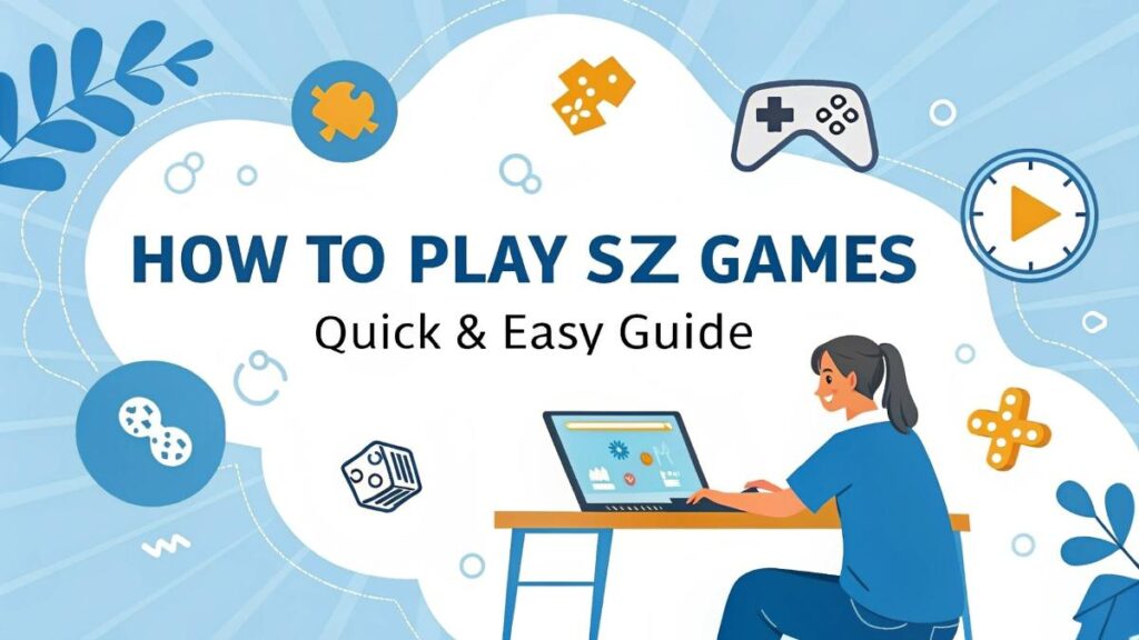 How to Play SZ Games