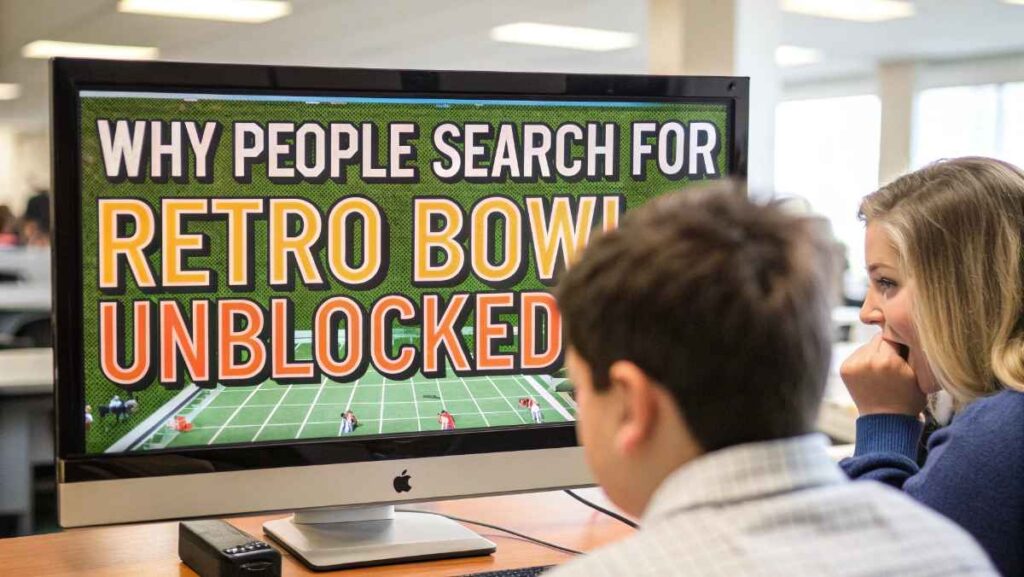 Why People Search for “Retro Bowl Unblocked”