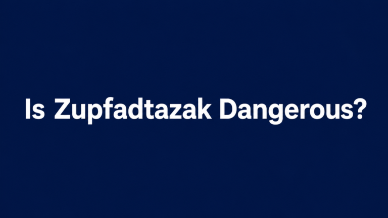 Is Zupfadtazak Dangerous?